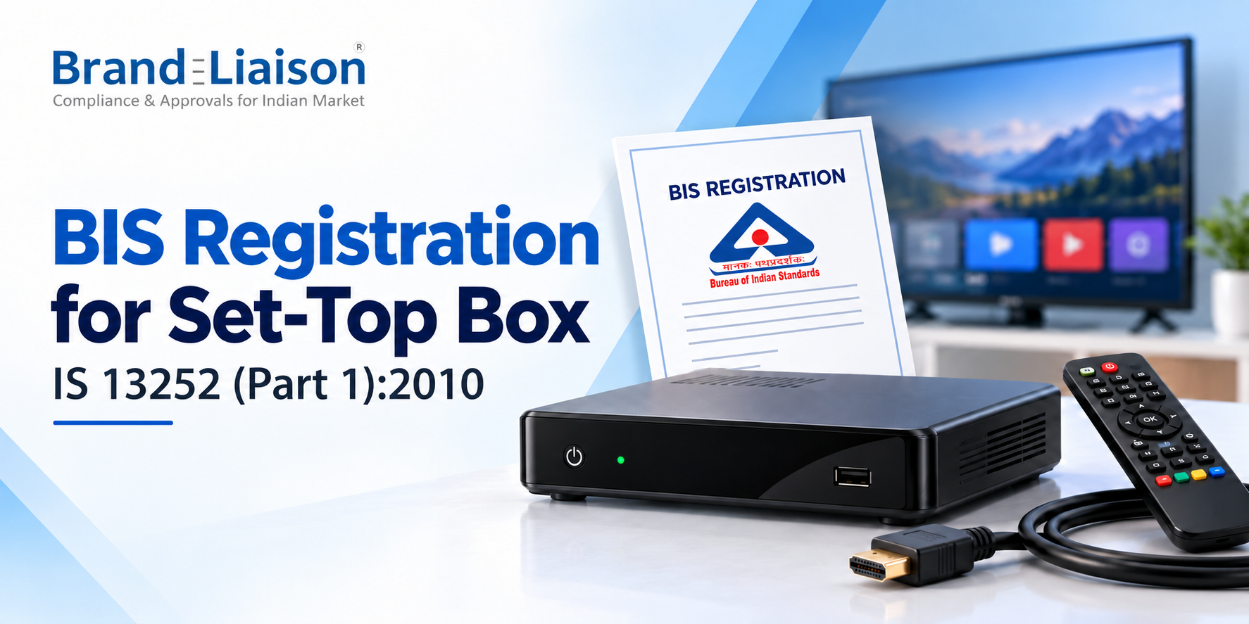 BIS Registration for Set-Top Box – IS 13252 (Part 1):2010